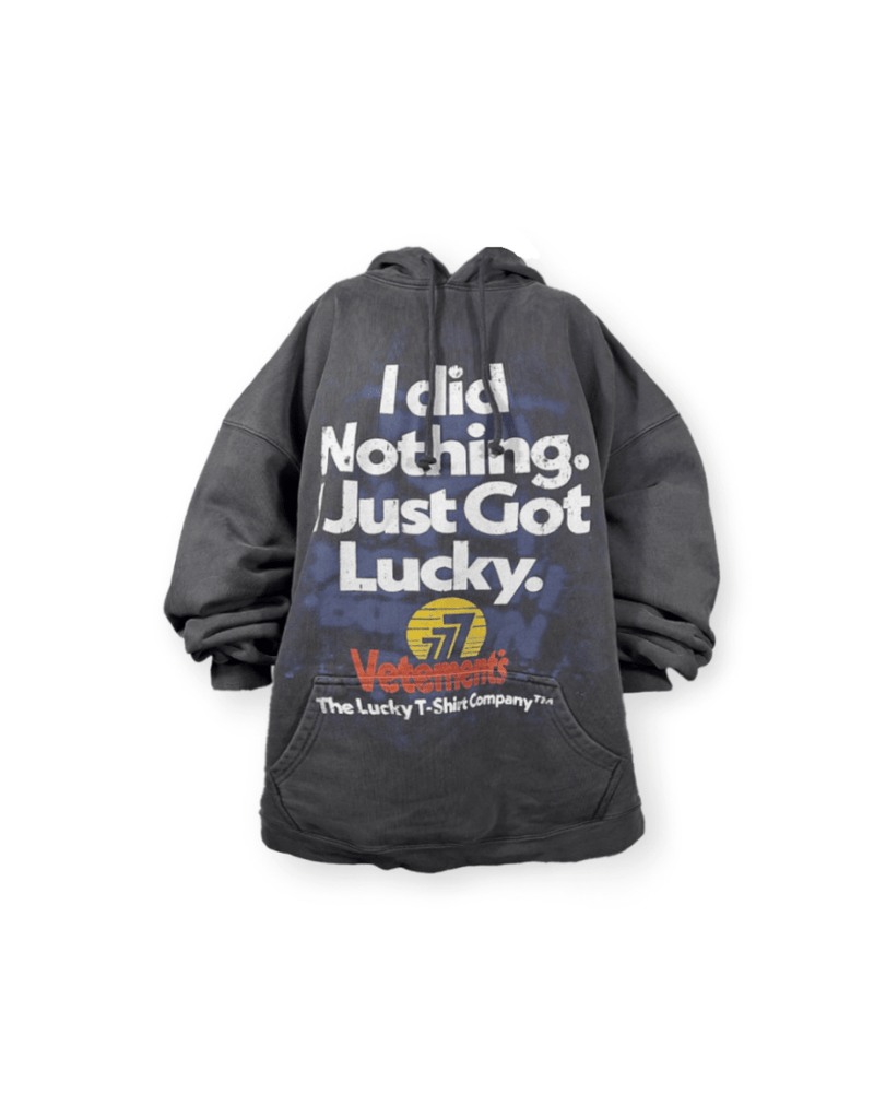 VETEMENTS FW23 “I DID NOTHING JUST GOT LUCKY” OVERSIZED HOODIE - VAULT
