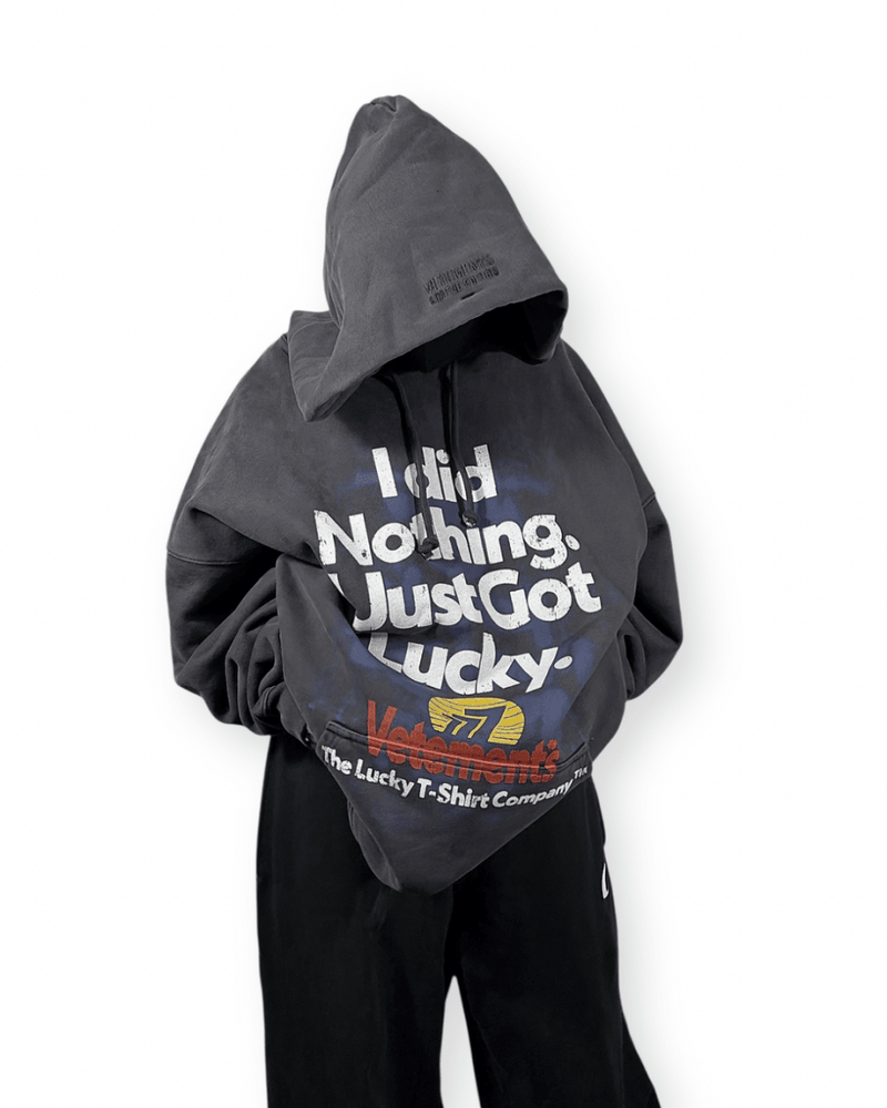 VETEMENTS FW23 “I DID NOTHING JUST GOT LUCKY” OVERSIZED HOODIE - VAULT