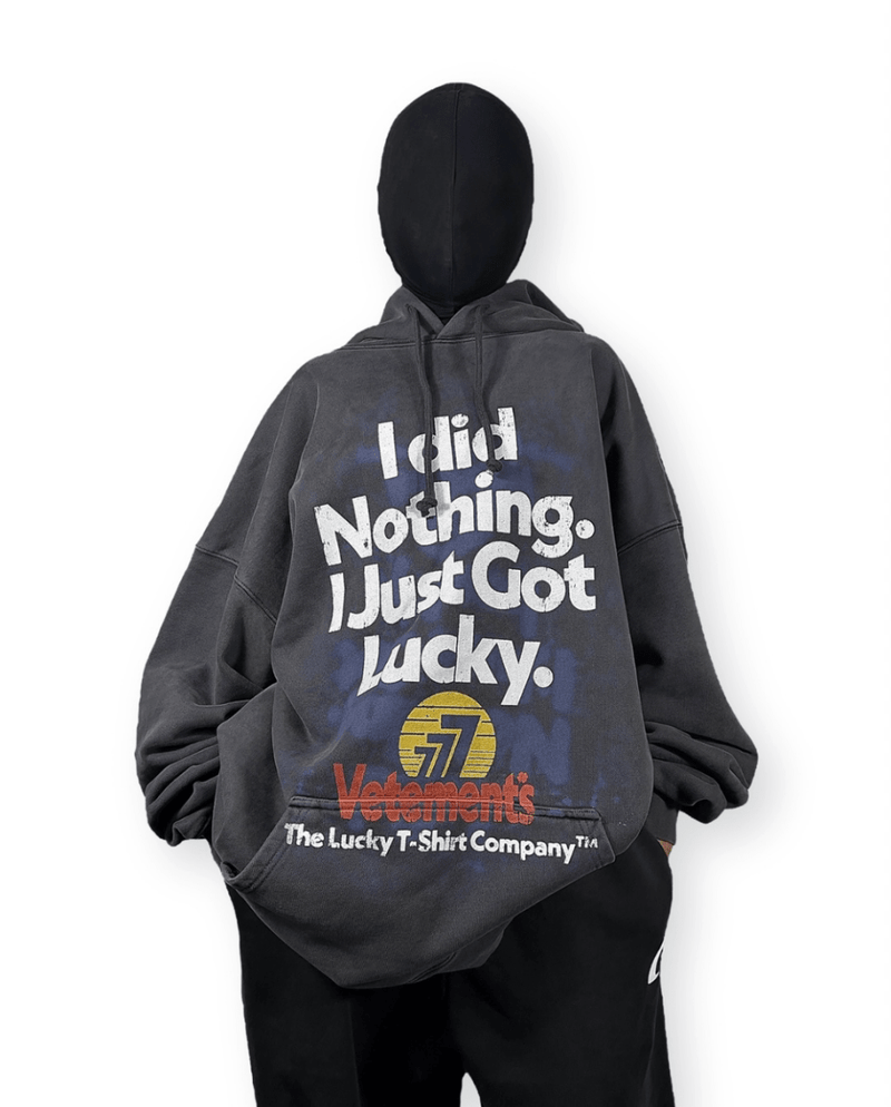 VETEMENTS FW23 “I DID NOTHING JUST GOT LUCKY” OVERSIZED HOODIE - VAULT